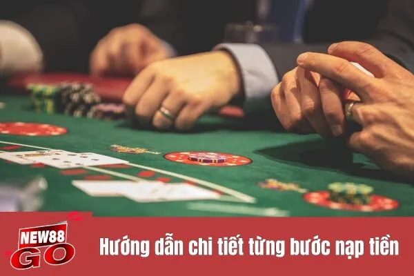 Hướng dẫn chi tiết từng bước nạp tiền