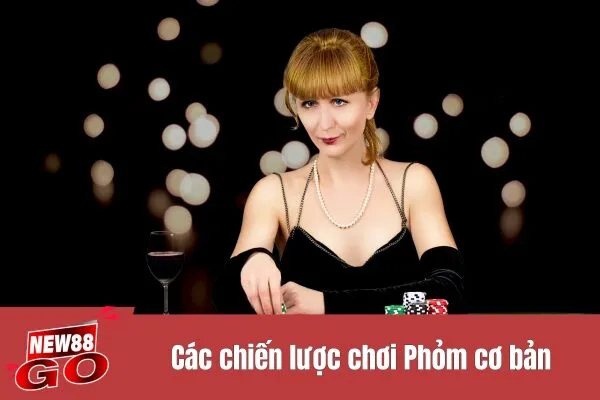 Phỏm là gì Cách chơi và chiến lược dành cho người mới
